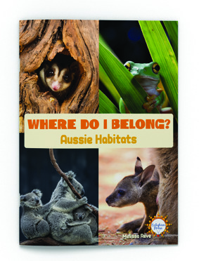 Where Do I Belong? Aussie Habitats cover